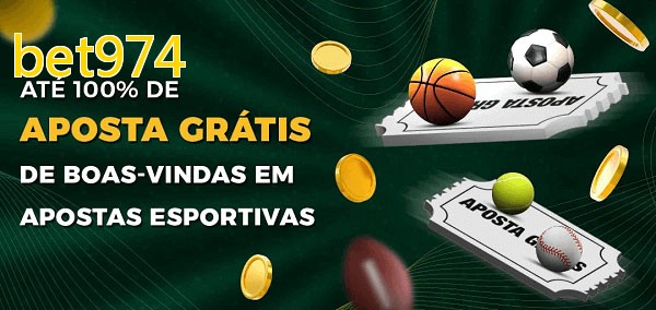 bet974bet Ate 100% de Aposta Gratis